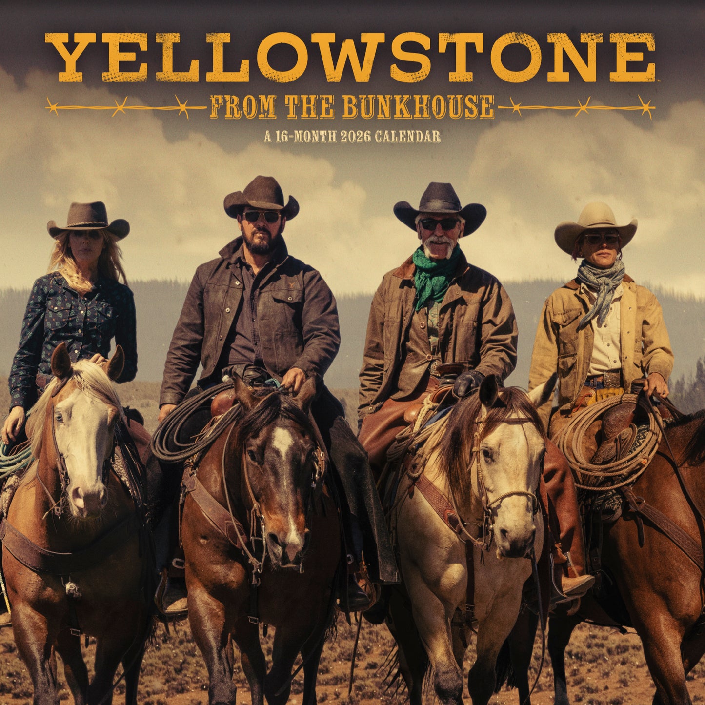 Yellowstone: From the Bunkhouse 2026 Wall Calendar