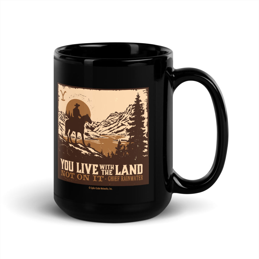 Yellowstone You Live With The Land Black Glossy Mug