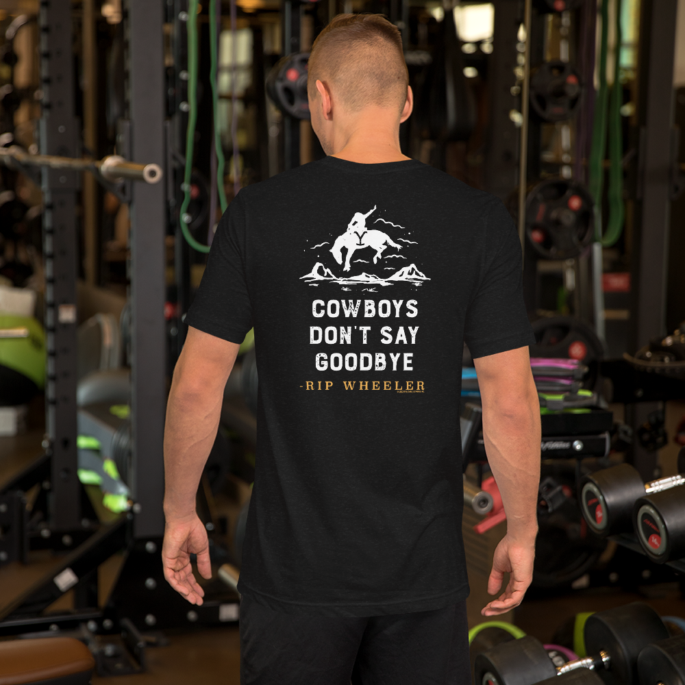 Yellowstone Cowboys Don't Say Goodbye Adult Short Sleeve T-Shirt