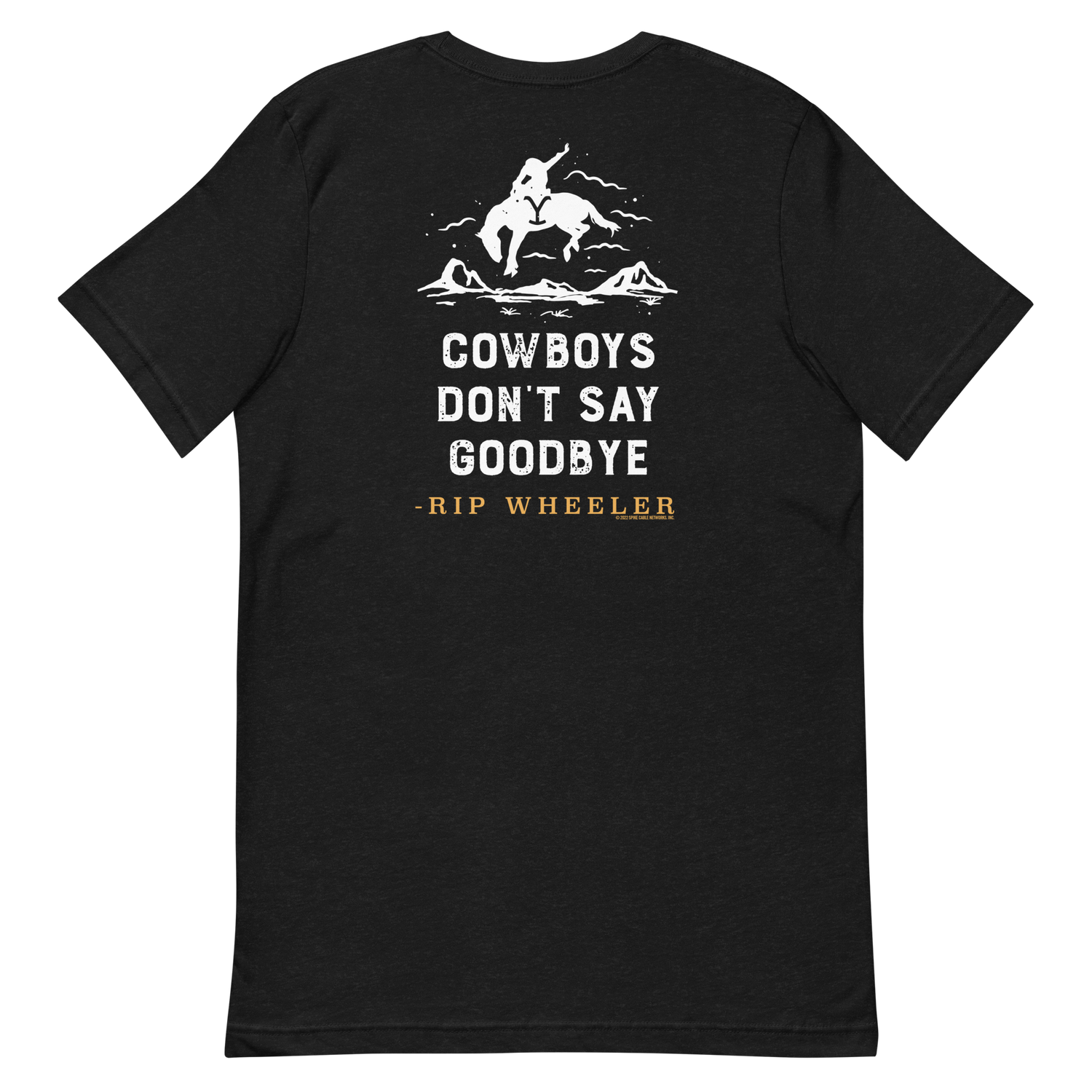 Yellowstone Cowboys Don't Say Goodbye Adult Short Sleeve T-Shirt