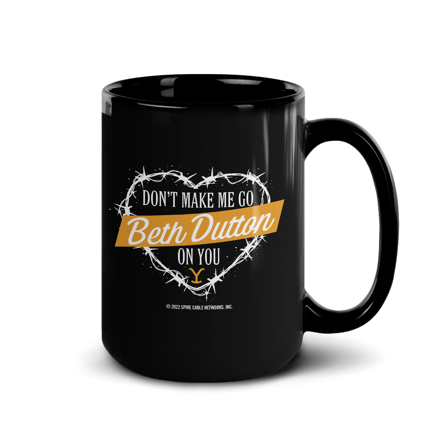 Yellowstone Don't Make Me Go Beth Dutton On You Heart Black Mug