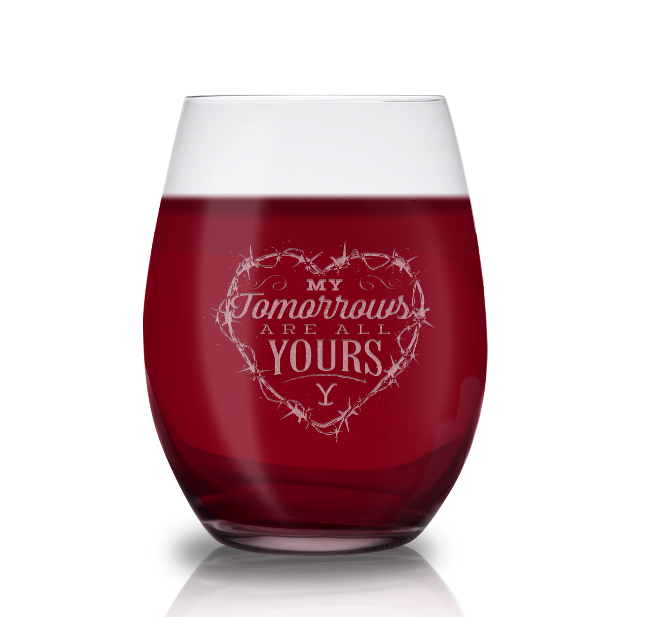 Yellowstone My Tomorrows Are All Yours Laser Engraved Stemless Wine Glass