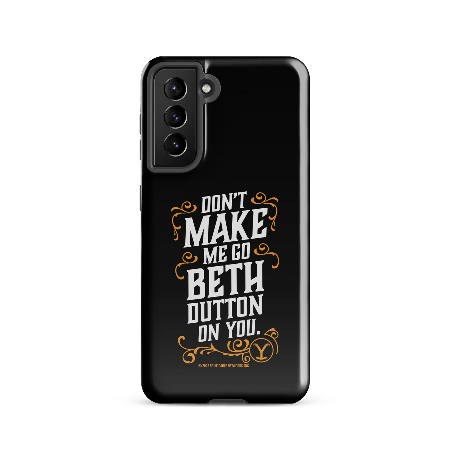 Yellowstone Don't Make Me Go Beth Dutton On You Tough Phone Case - Samsung