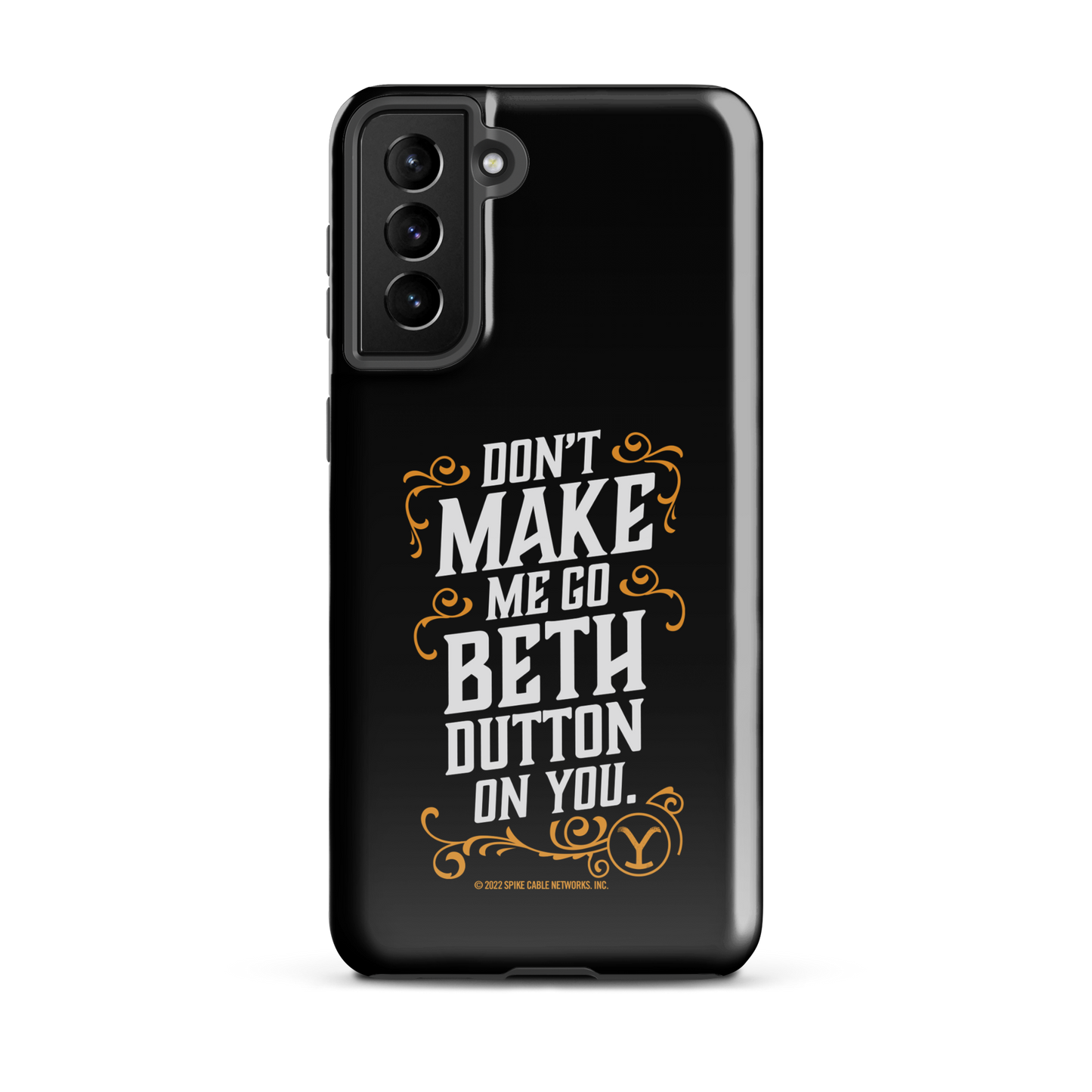 Yellowstone Don't Make Me Go Beth Dutton On You Tough Phone Case - Samsung