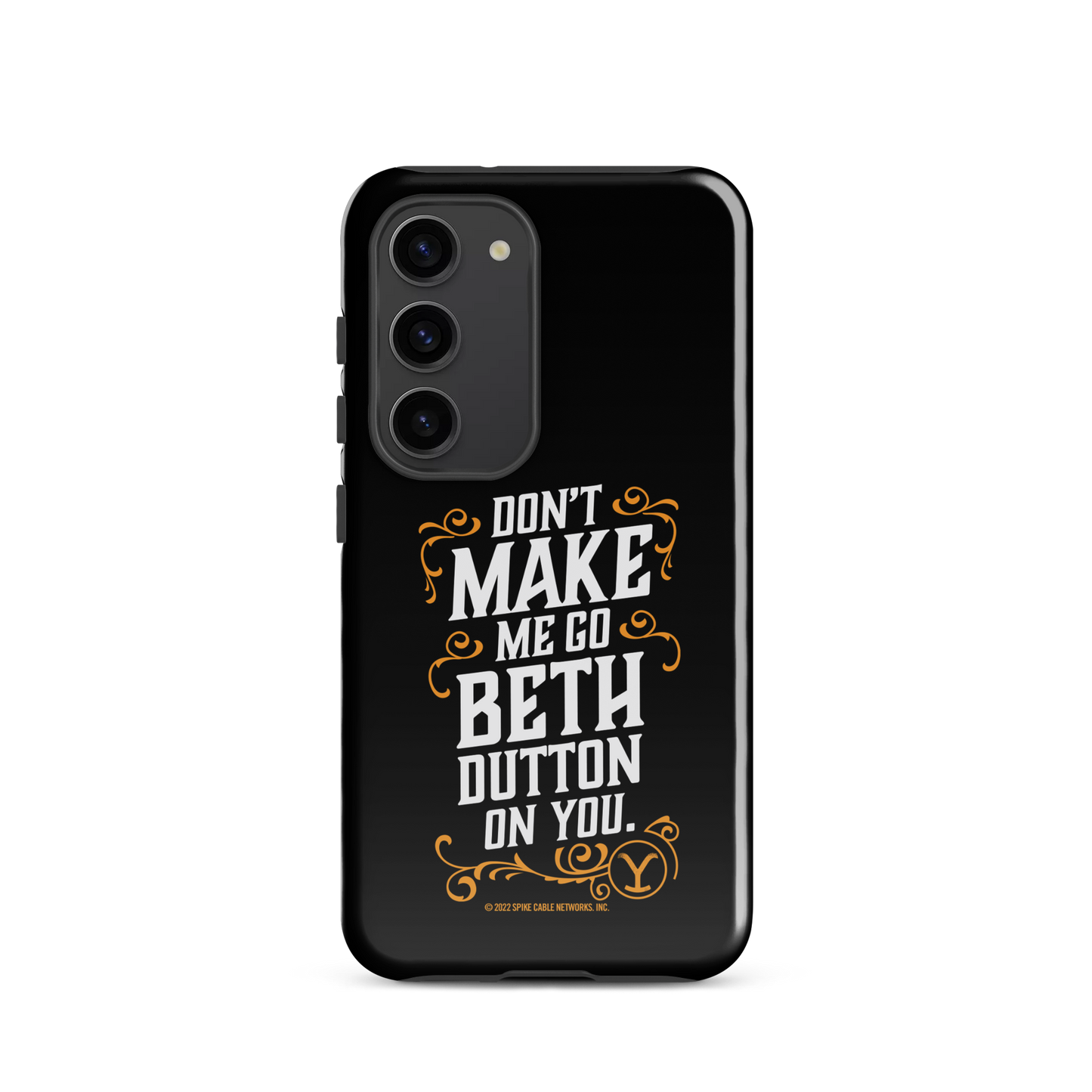 Yellowstone Don't Make Me Go Beth Dutton On You Tough Phone Case - Samsung