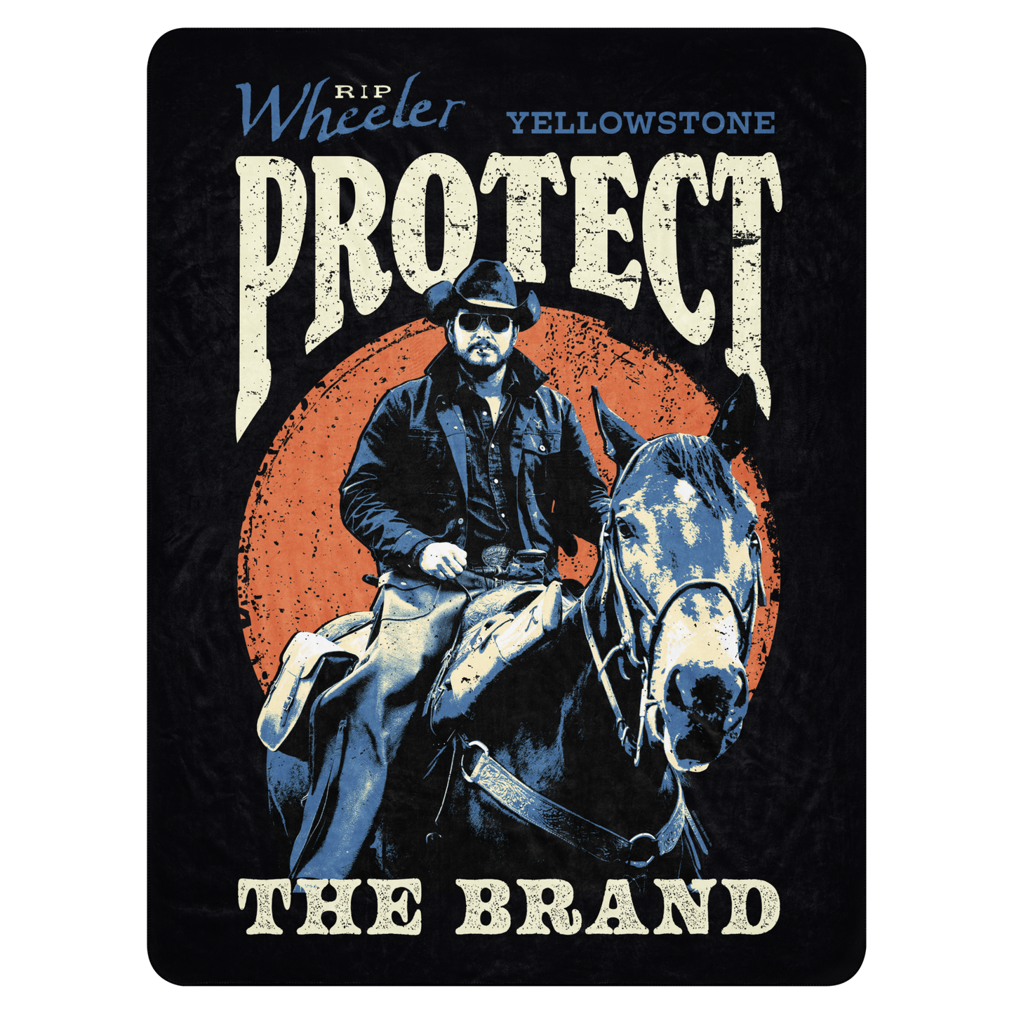 Yellowstone Rip Wheeler Protect The Brand Blanket