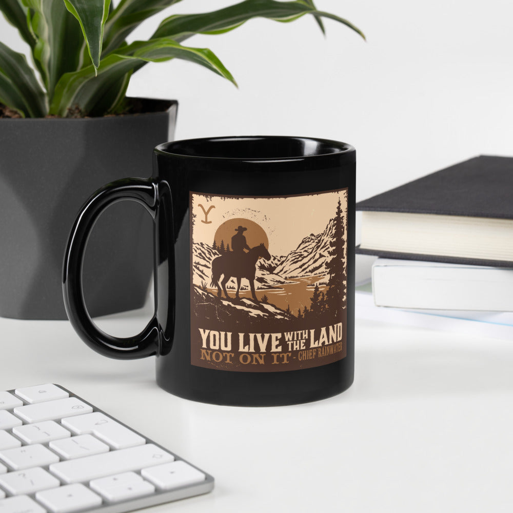 Yellowstone You Live With The Land Black Glossy Mug