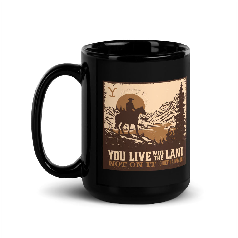 Yellowstone You Live With The Land Black Glossy Mug