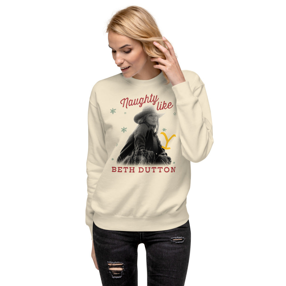 Yellowstone Naughty Like Beth Dutton Unisex Sweatshirt