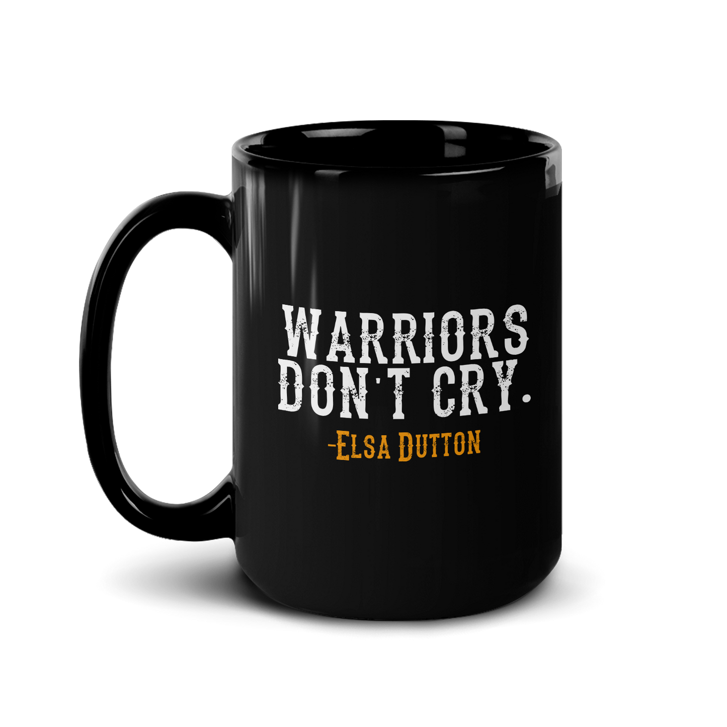 Yellowstone 1883 Warriors Don't Cry Black Mug