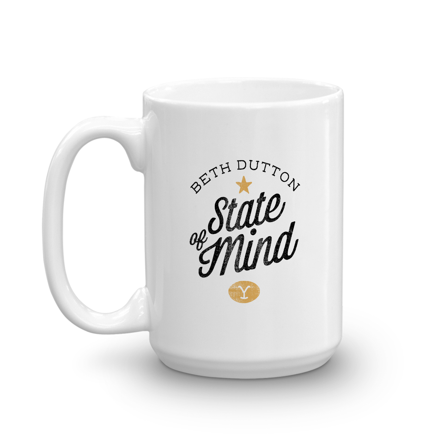 Yellowstone Beth Dutton State of Mind White Mug