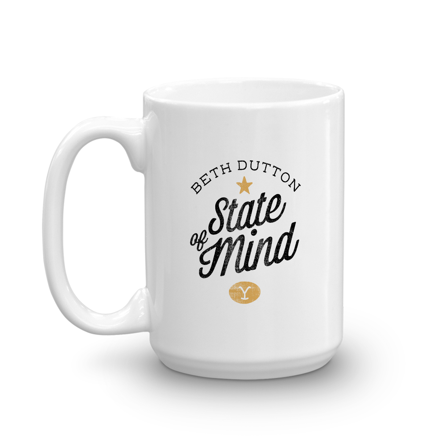 Yellowstone Beth Dutton State of Mind White Mug