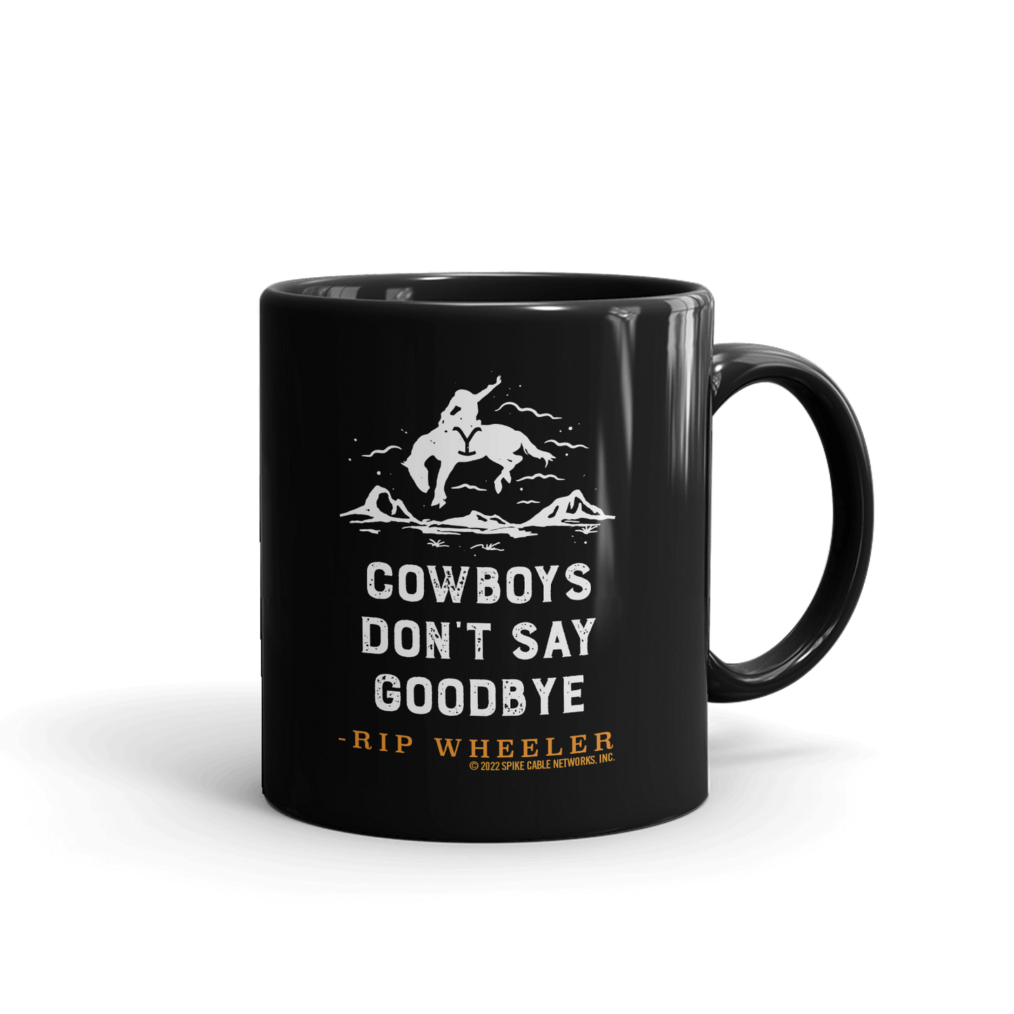 Yellowstone Cowboys Don't Say Goodbye Black Mug