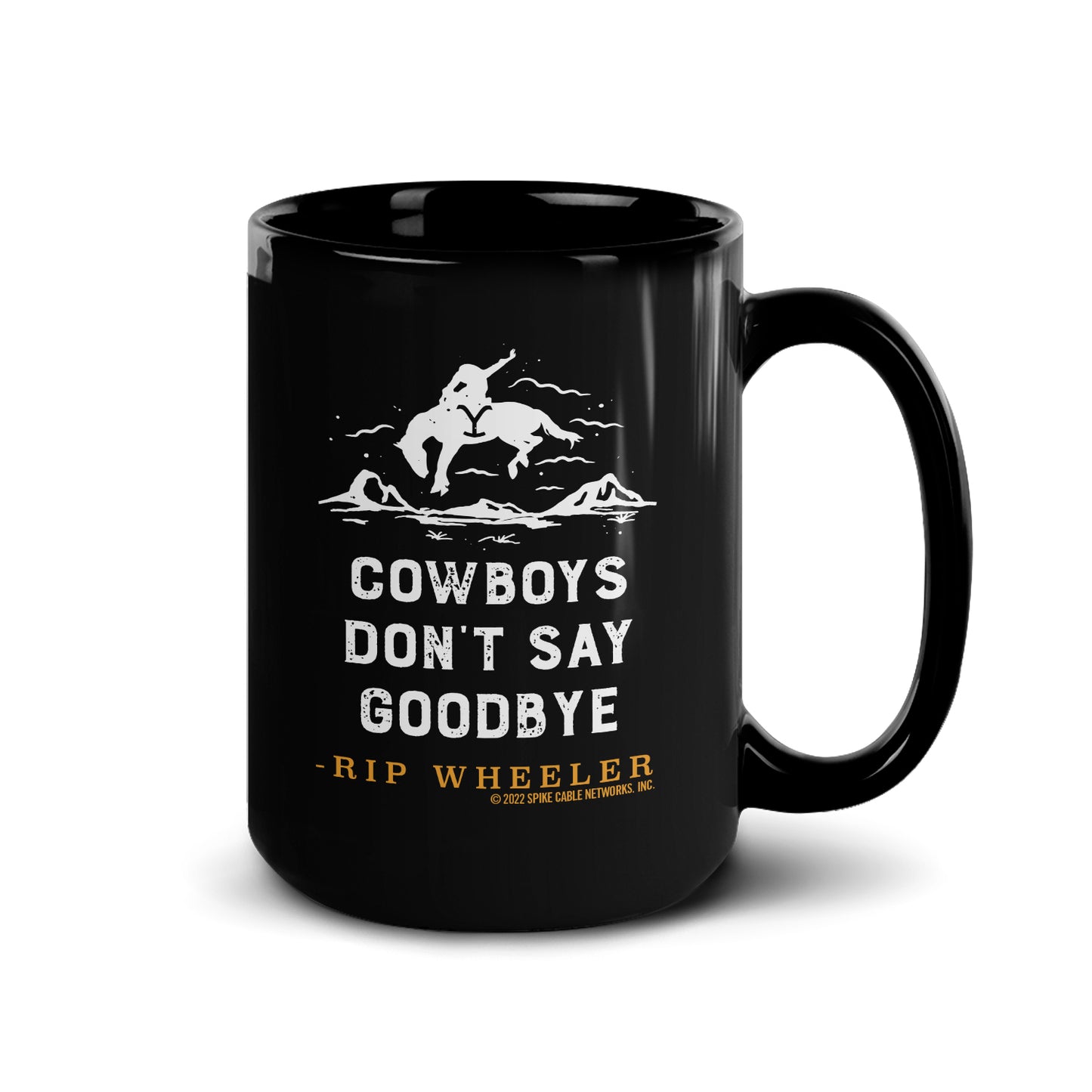 Yellowstone Cowboys Don't Say Goodbye Black Mug