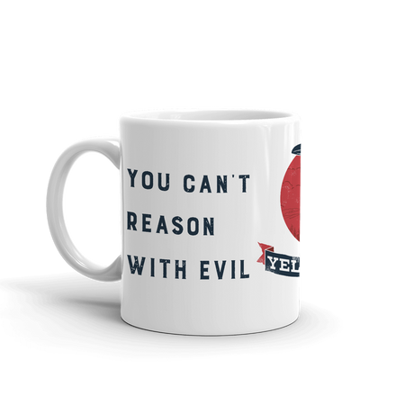 Yellowstone Can't Reason With Evil White Mug