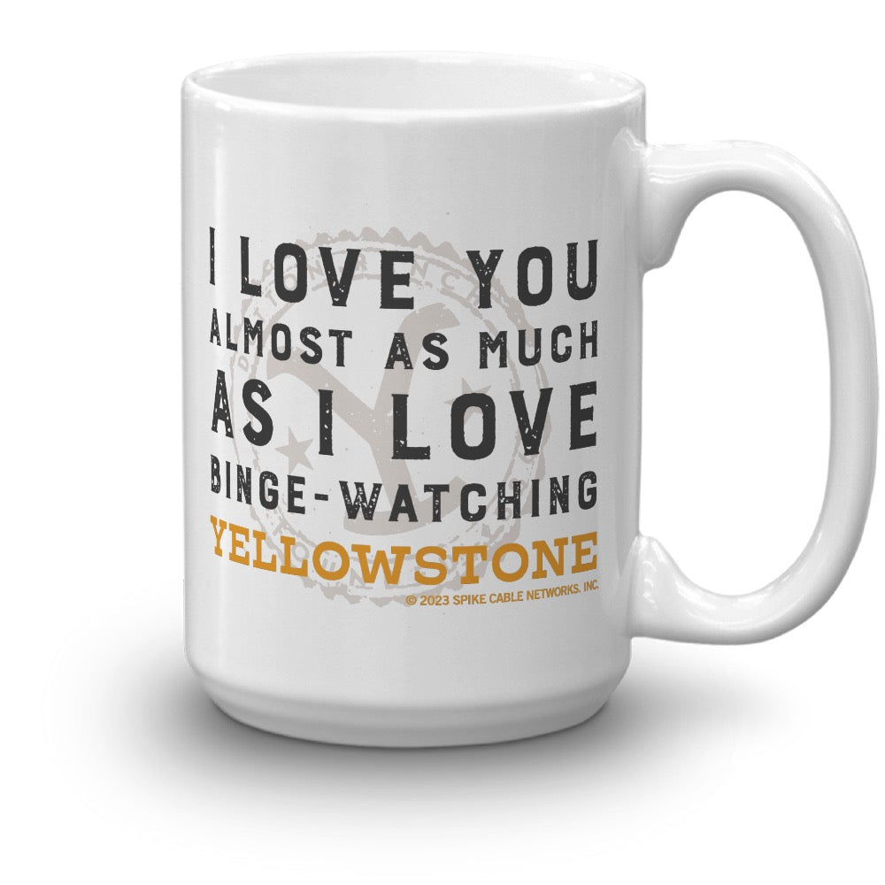 Yellowstone I Love You Almost As Much White Mug