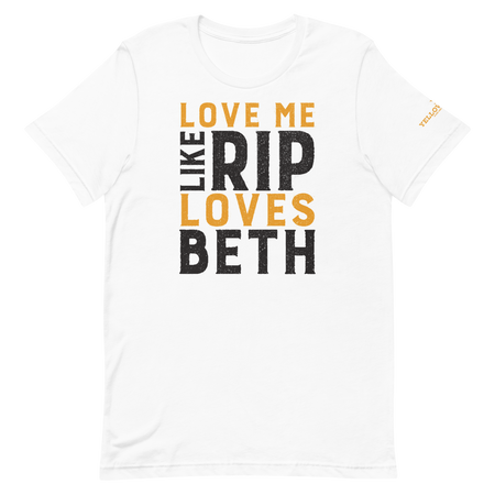 Yellowstone Love Me Like Rip Loves Beth Unisex Premium T-Shirt