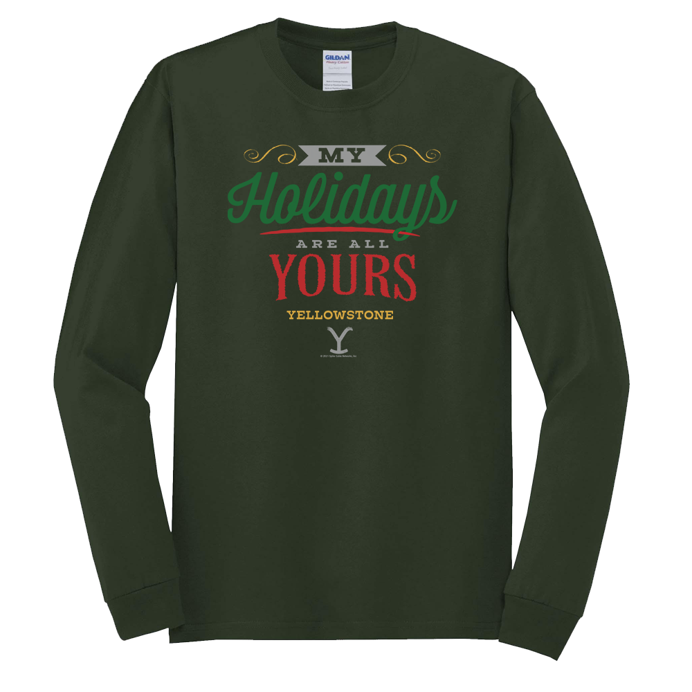 Yellowstone My Holidays Are All Yours Adult Long Sleeve T-Shirt