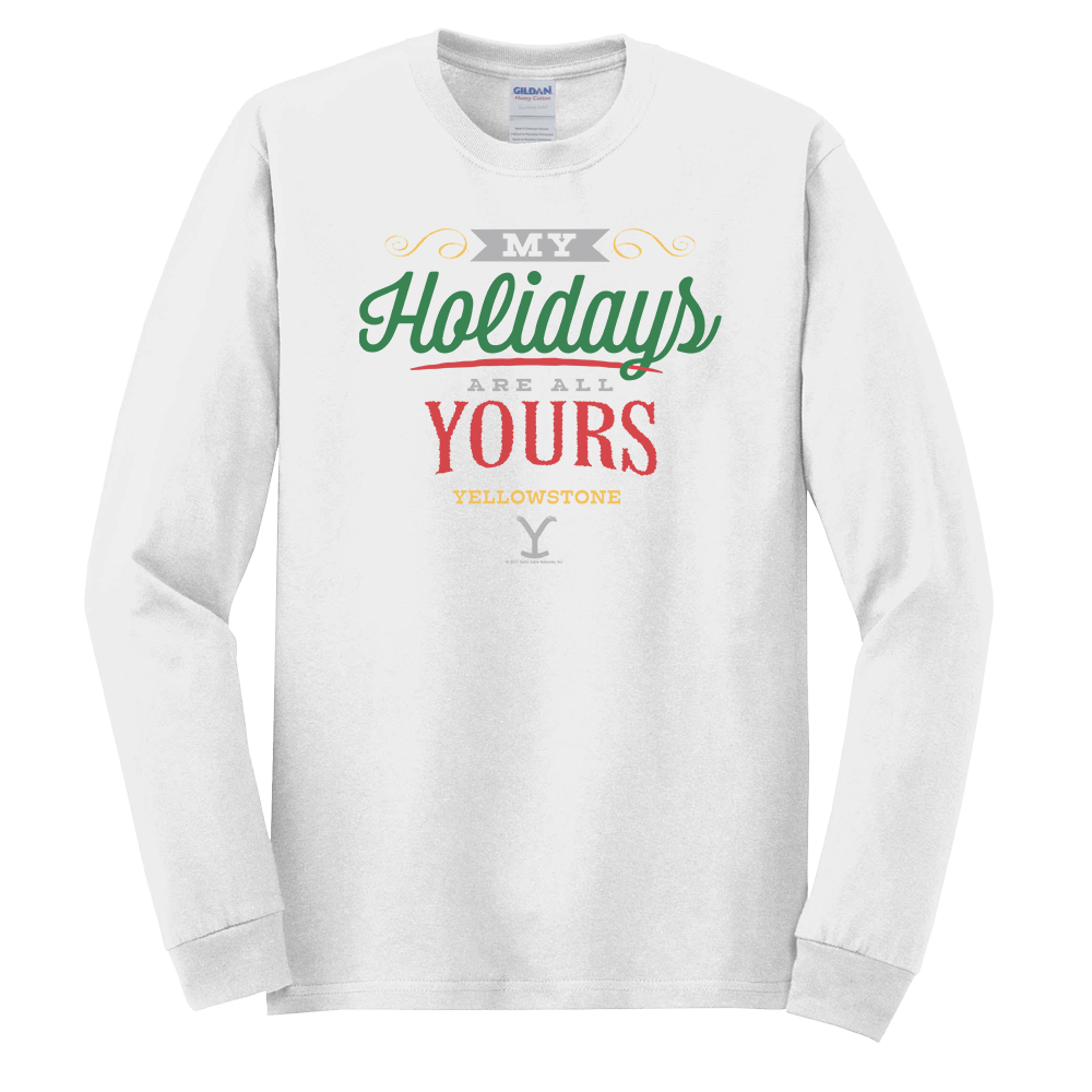 Yellowstone My Holidays Are All Yours Adult Long Sleeve T-Shirt