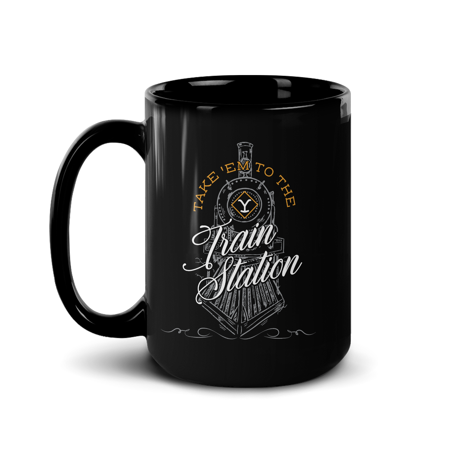 Yellowstone Take 'Em To The Train Station Black Mug