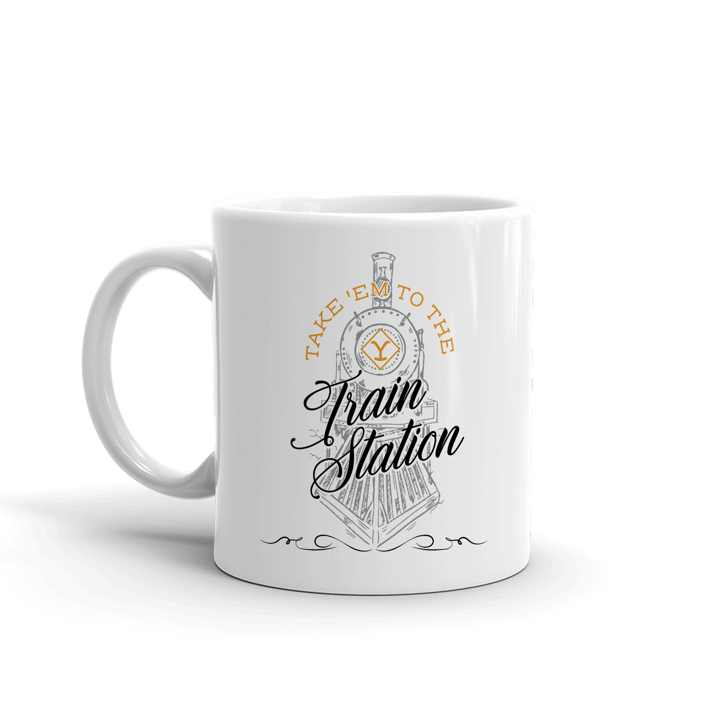 Yellowstone Take 'Em To The Train Station White Mug