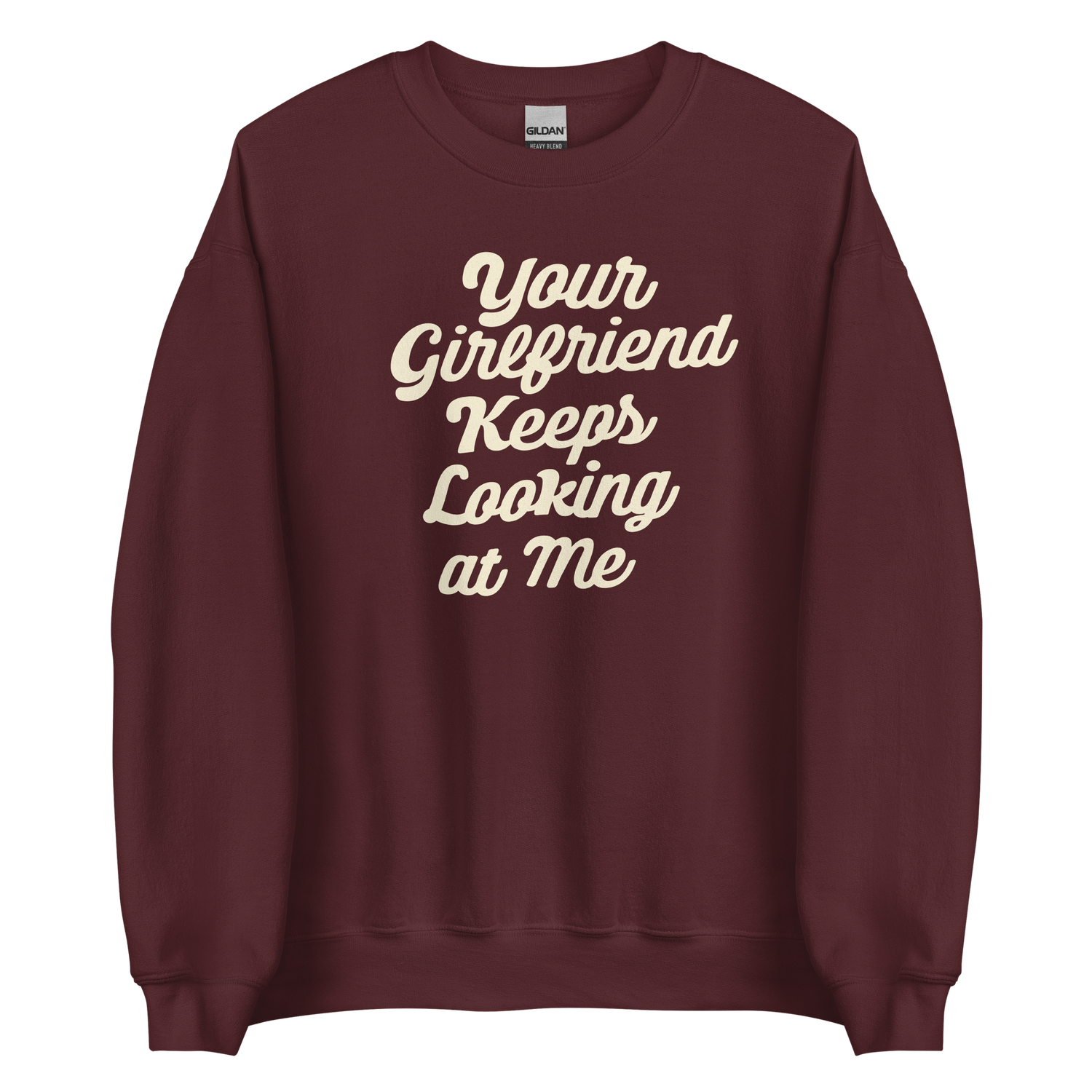 Yellowstone Your Girlfriend Keeps Looking At Me Fleece Crewneck Sweatshirt