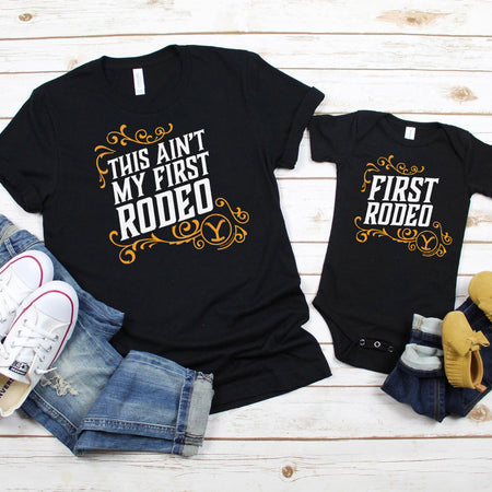 Yellowstone This Ain't My First Rodeo Parent Tee + Baby Bodysuit Bundle